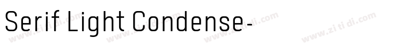 Serif Light Condense字体转换 Serif Light Condense字体转换